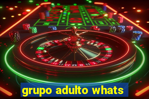 grupo adulto whats